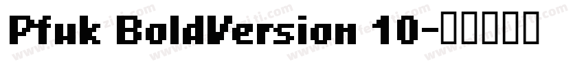 Pfuk BoldVersion 10字体转换